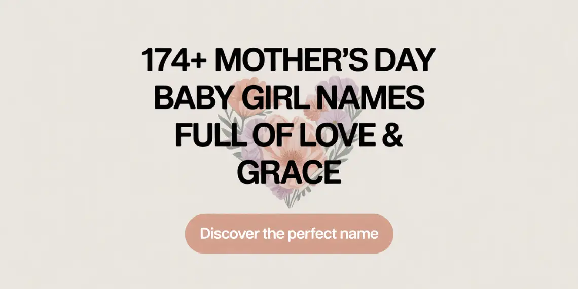 Mother’s Day Baby Girl Names