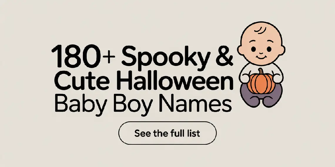 Spooky & Cute Halloween Baby Boy Names