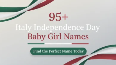 95+ Italy Independence Day Baby Girl Names