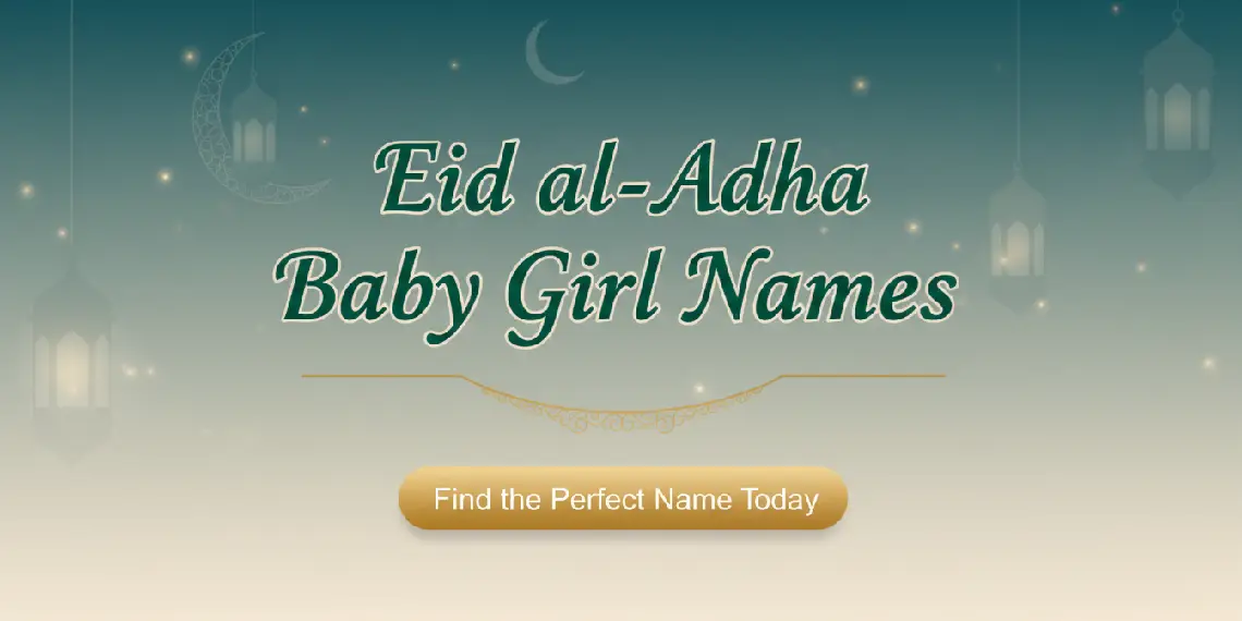 Eid al-Adha Baby Girl Names