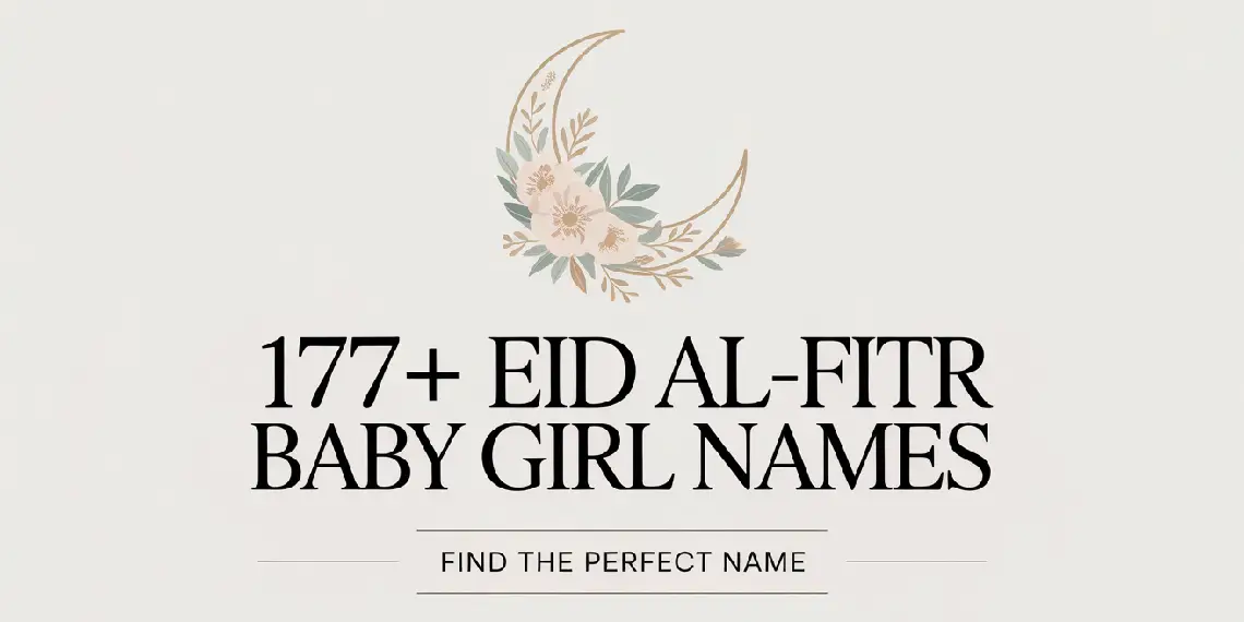 Eid al-Fitr Baby Girl Names