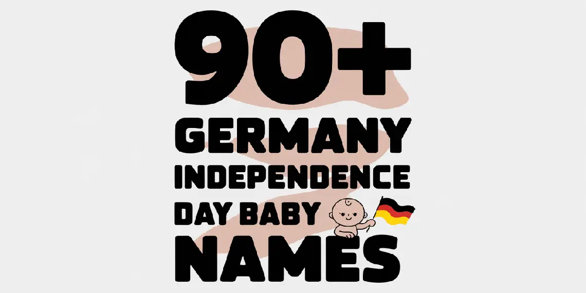 Germany Independence Day Baby Girl Names