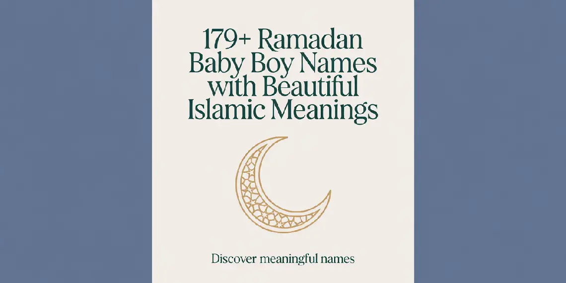 Ramadan Baby Boy Names