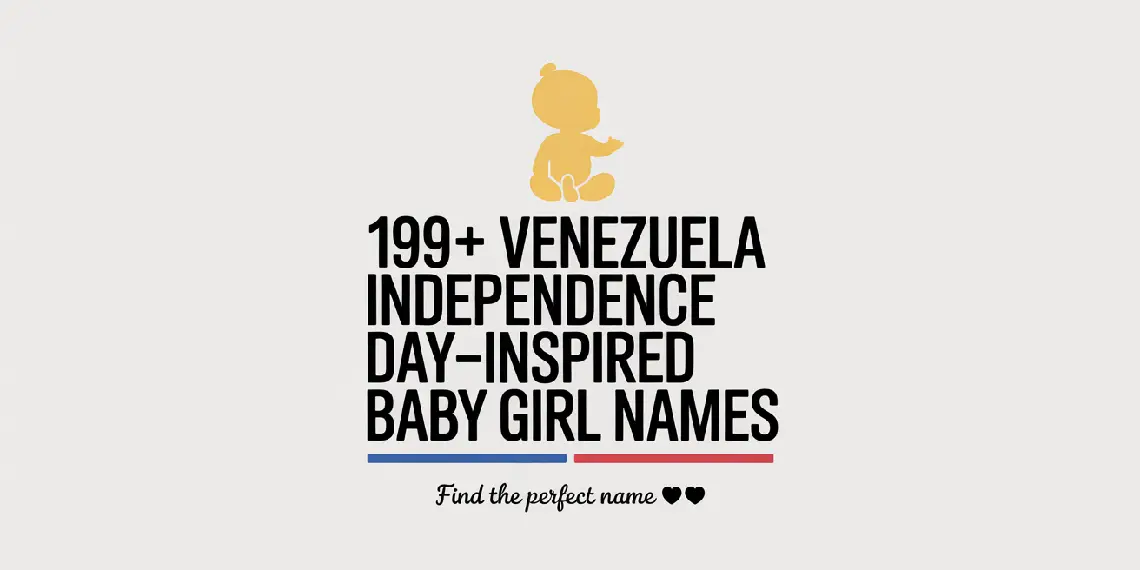 Venezuela Independence Day Baby Girl Names