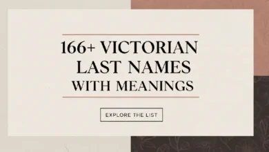 166+ Victorian Last Names with Meanings
