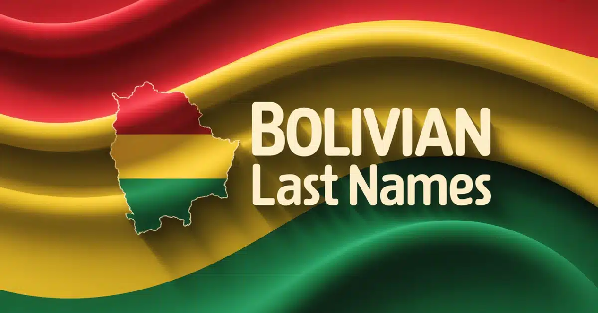 Bolivian Last Names With Meanings