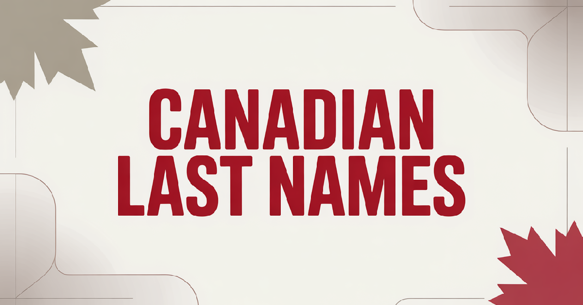 Canadian Last Names With Meanings