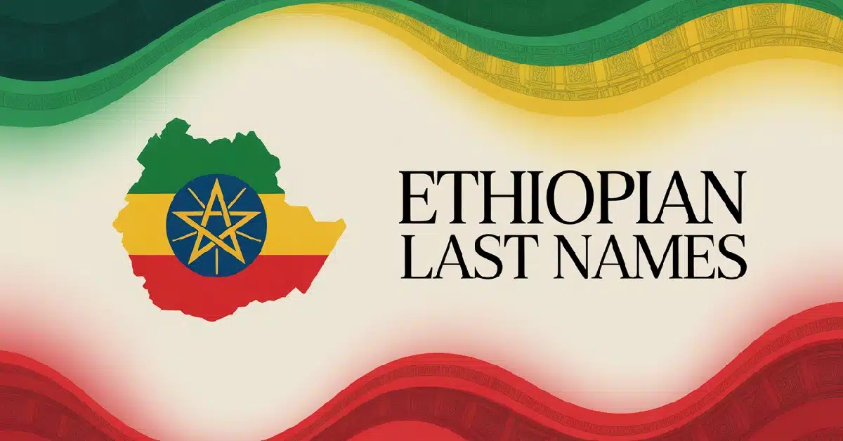 Ethiopian Last Names With Meanings