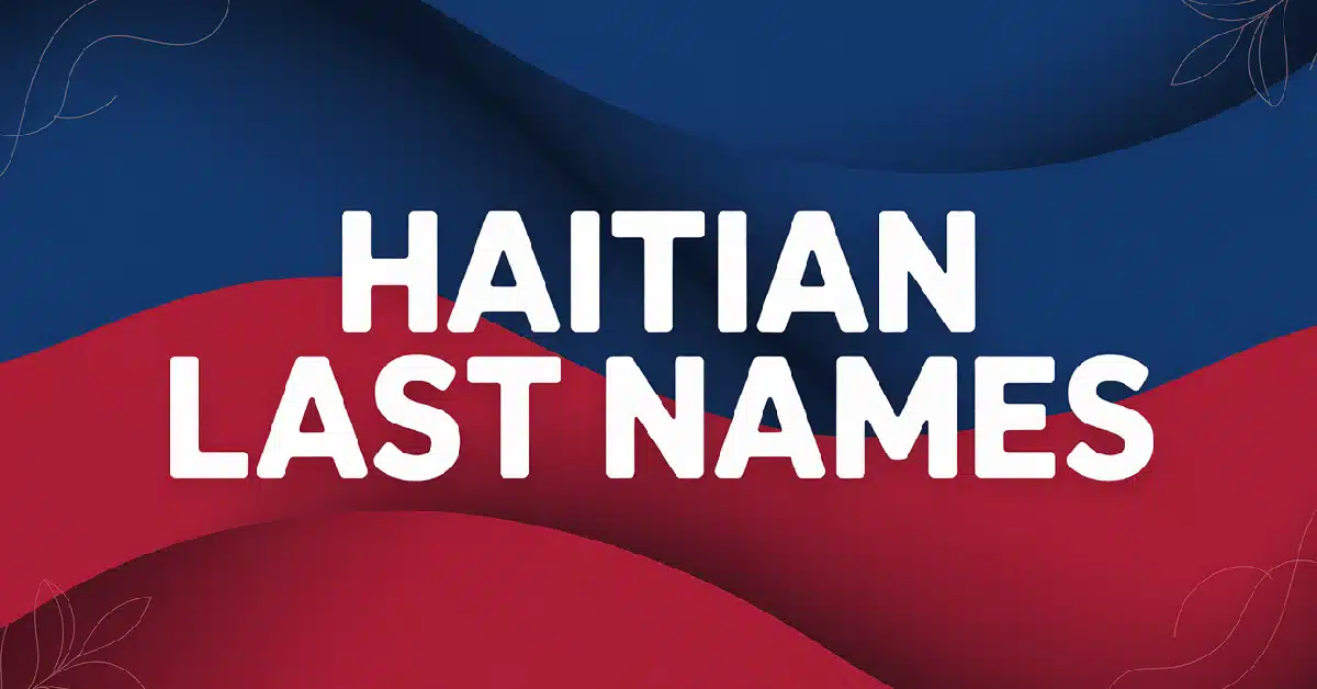 Haitian Last Names With Meanings