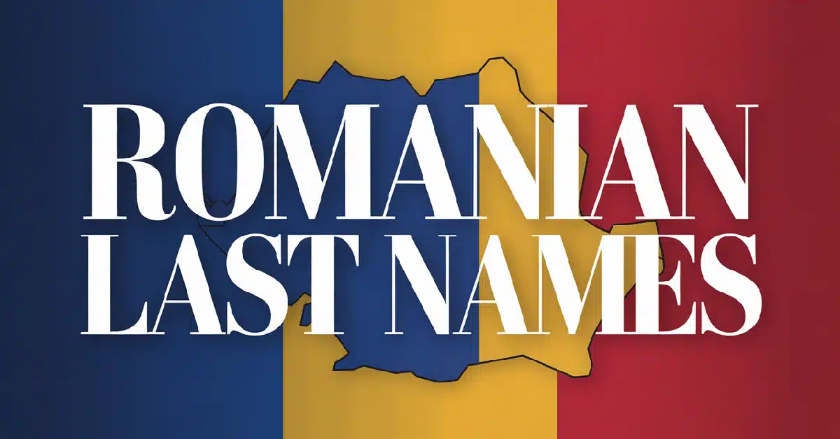 Romanian Last Names With Meanings