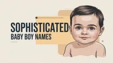 Sophisticated Baby Boy Names