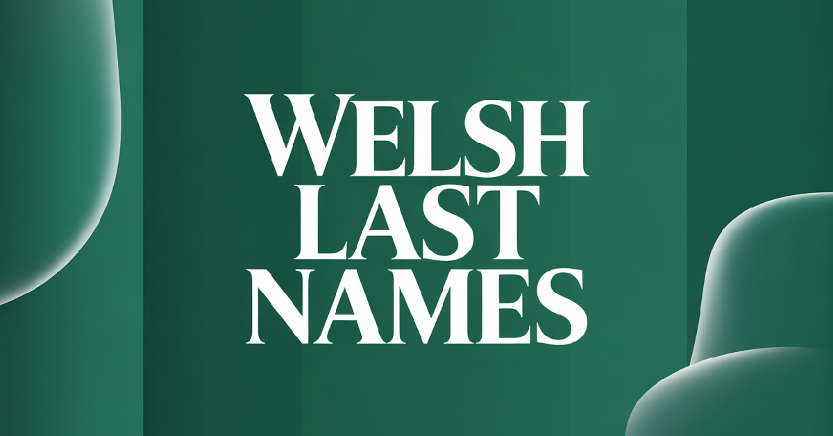 Welsh Last Names With Meanings