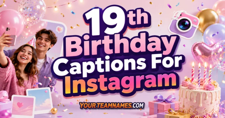 95+ 19th Birthday Captions For Instagram