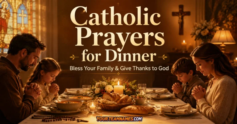 25+ Catholic Prayers for Dinner to Bless Your Family and Give Thanks to God