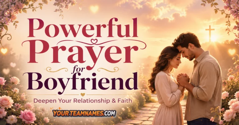 180+ Powerful Prayers for Boyfriend to Deepen Your Relationship and Faith