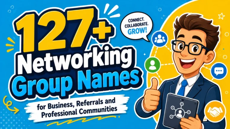 127+ Networking Group Names for Business, Referrals and Professional Communities